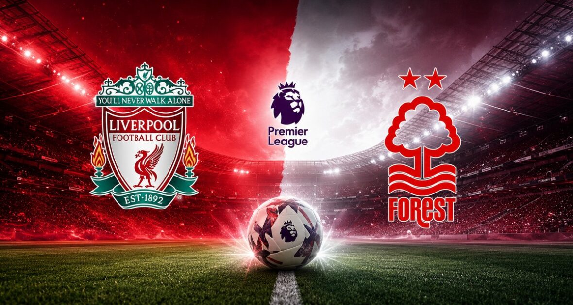 Liverpool vs Nottingham Forest Match Prediction